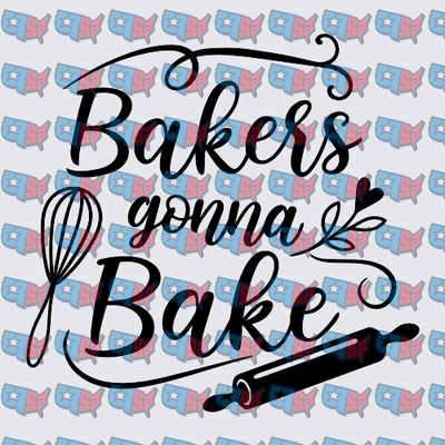 Bakers Gonna Bake Whisk Rolling Pin Script (DTF)