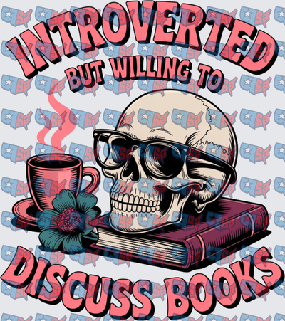 Introverted But Willing To Discuss Books Skull (DTF)
