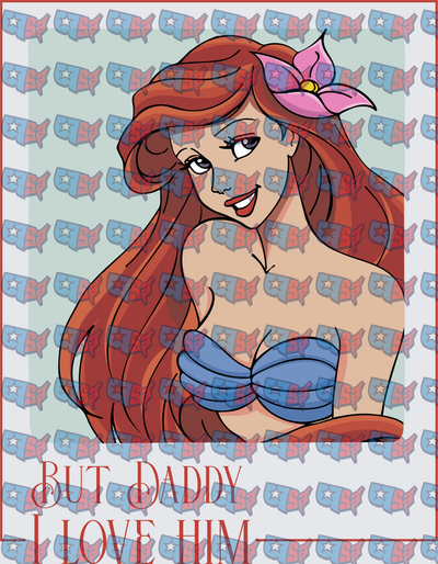 Red Hair Mermaid Princess But Daddy I Love Him (DTF)
