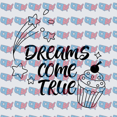 Dreams Come True Stars and Cupcake Design (DTF)