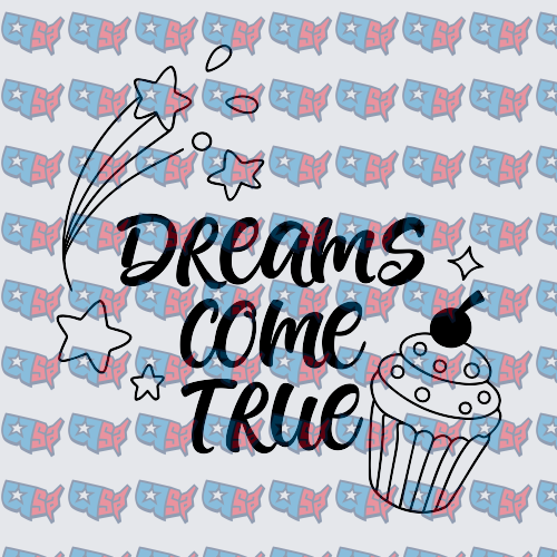 Dreams Come True Stars and Cupcake Design (DTF)