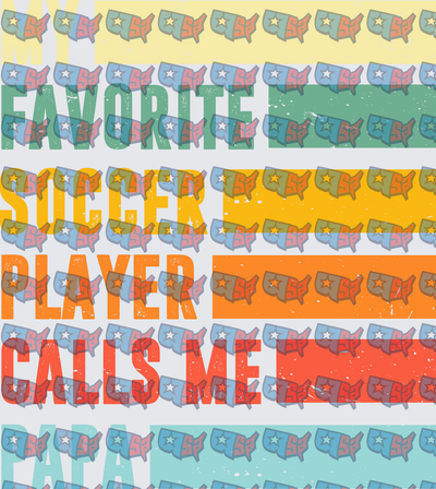 My Favorite Soccer Player Calls Me Papa Retro (DTF)