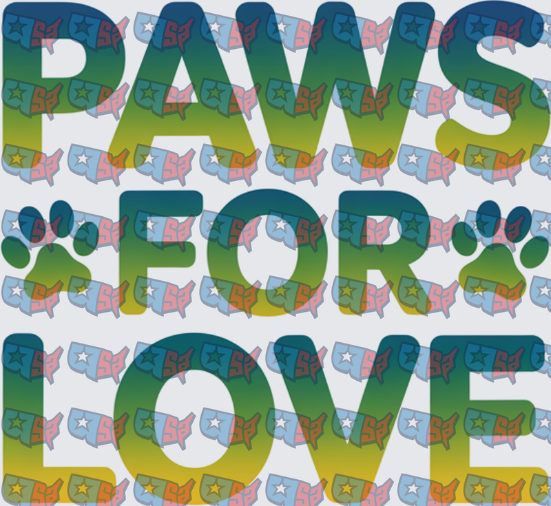 Paws For Love Gradient Ombre Bold Text Design (DTF)