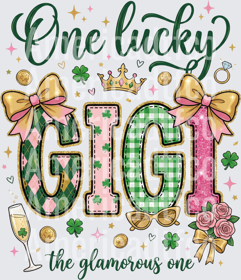 One Lucky Gigi The Glamorous One St. Patrick's Day (DTF)