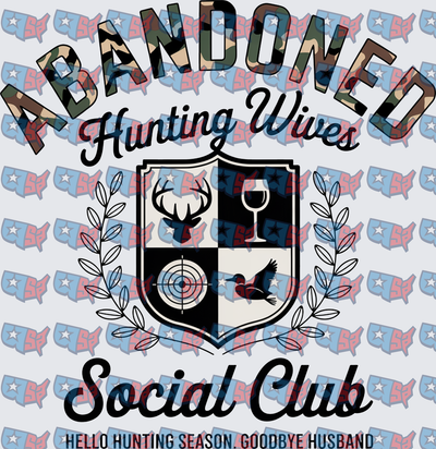 Abandoned Hunting Wives Social Club Camo Shield (DTF)