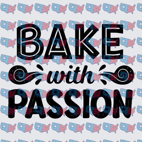 Bake With Passion Bold Typography Design (DTF)