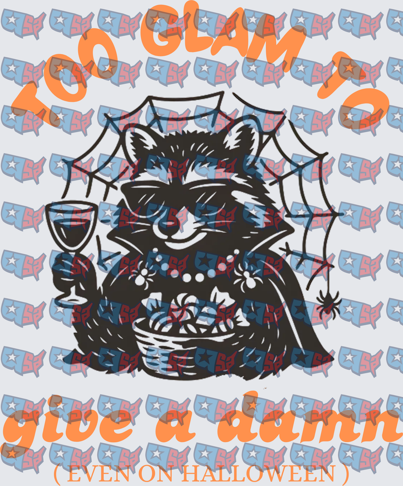 Too Glam To Give A Damn Halloween Raccoon (DTF)