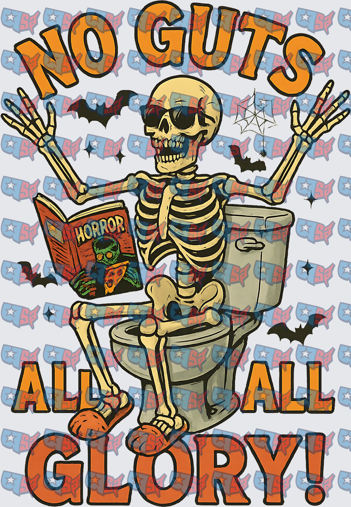 No Guts All Glory Skeleton On Toilet Halloween (DTF)