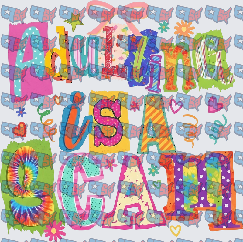 Adulting Is A Scam Colorful Patchwork Letters (DTF)