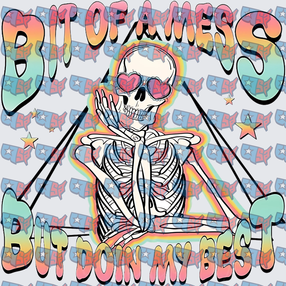 Bit Of A Mess But Doin My Best Skeleton (DTF)