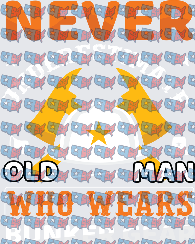 Never Underestimate Old Man Who Wears Bunker Gear Hard Hat (DTF)
