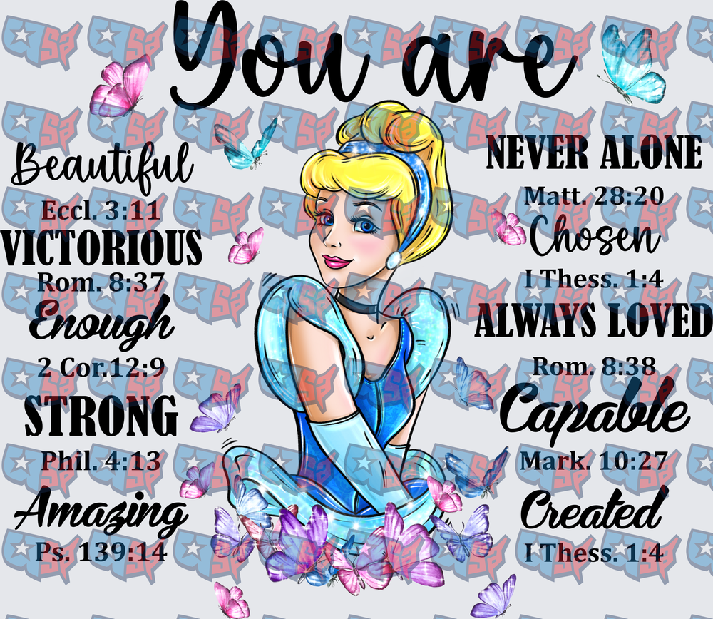 Cinderella You Are Bible Verse Butterfly Design (DTF)