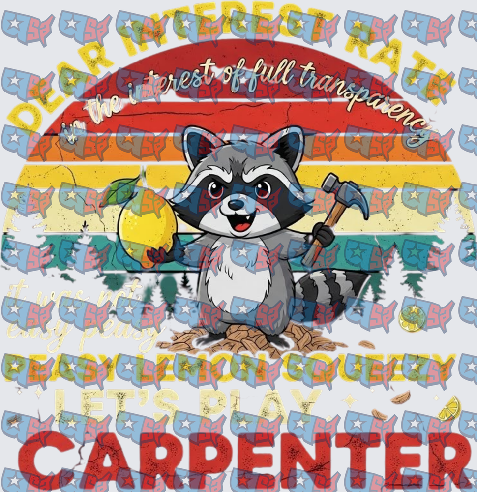 Raccoon Carpenter Let's Play Lemon Squeezy Retro (DTF)