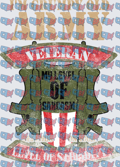 Grumpy Old Army Veteran My Level Of Sarcasm (DTF)