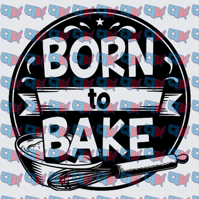 Born To Bake Whisk Circle Badge Design (DTF)