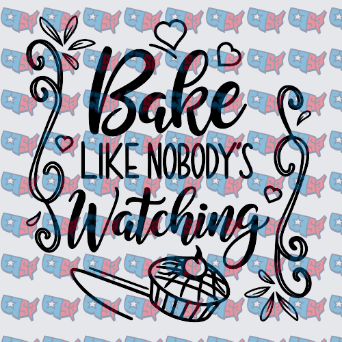 Bake Like Nobody's Watching Pie Script Design (DTF)