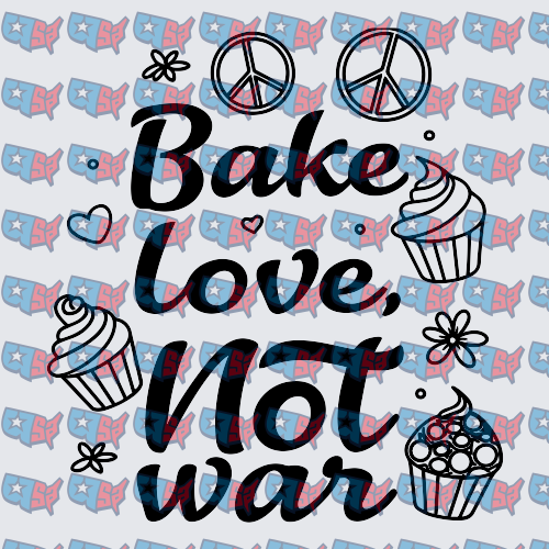 Bake Love Not War Cupcakes Peace Signs (DTF)