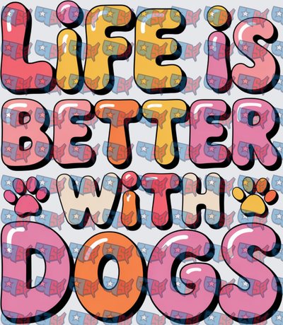 Life Is Better With Dogs Retro Bubble Letter Paw Print (DTF)