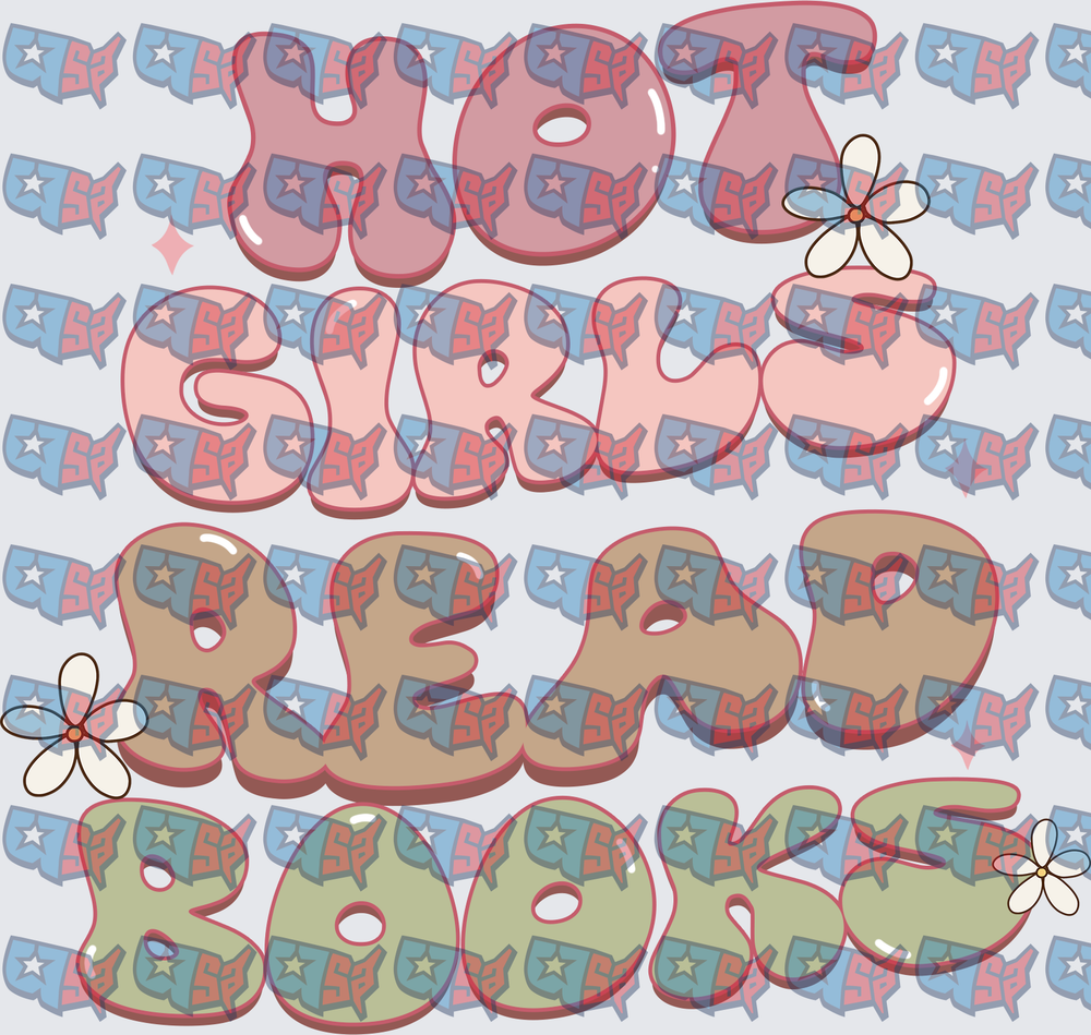 Hot Girls Read Books Retro Bubble Letter Daisy (DTF)
