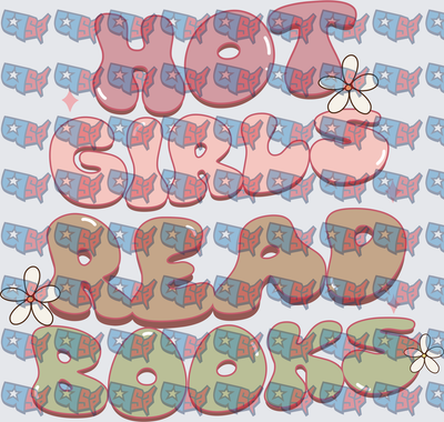 Hot Girls Read Books Retro Bubble Letter Daisy (DTF)