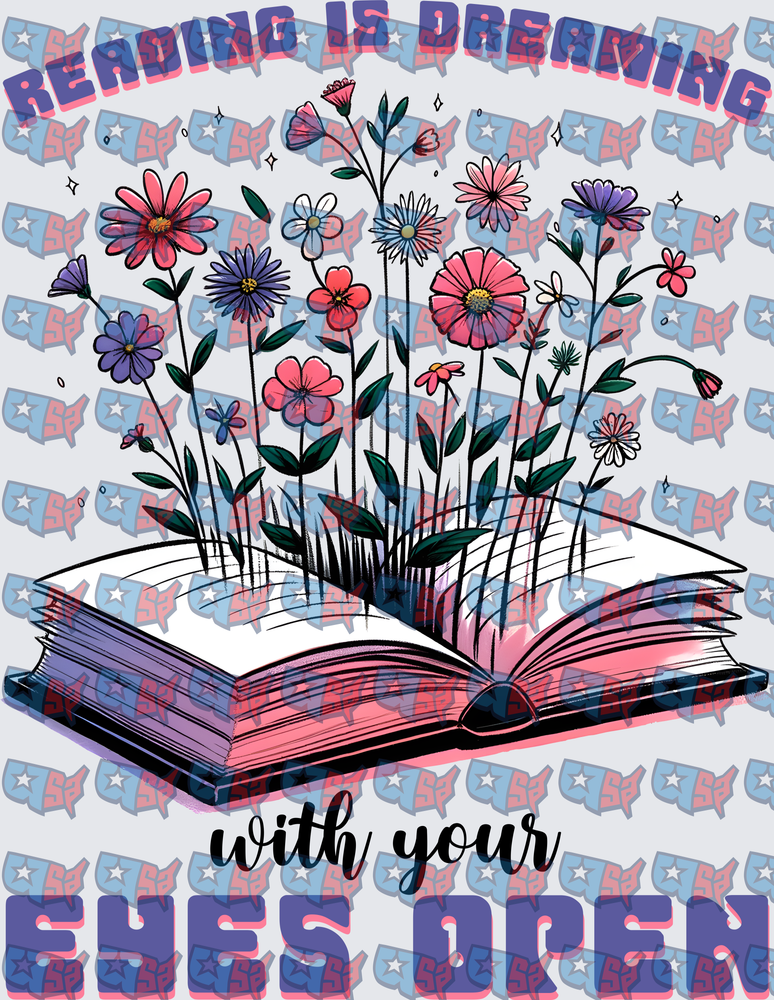 Reading Is Dreaming With Your Eyes Open Wildflower Book (DTF)