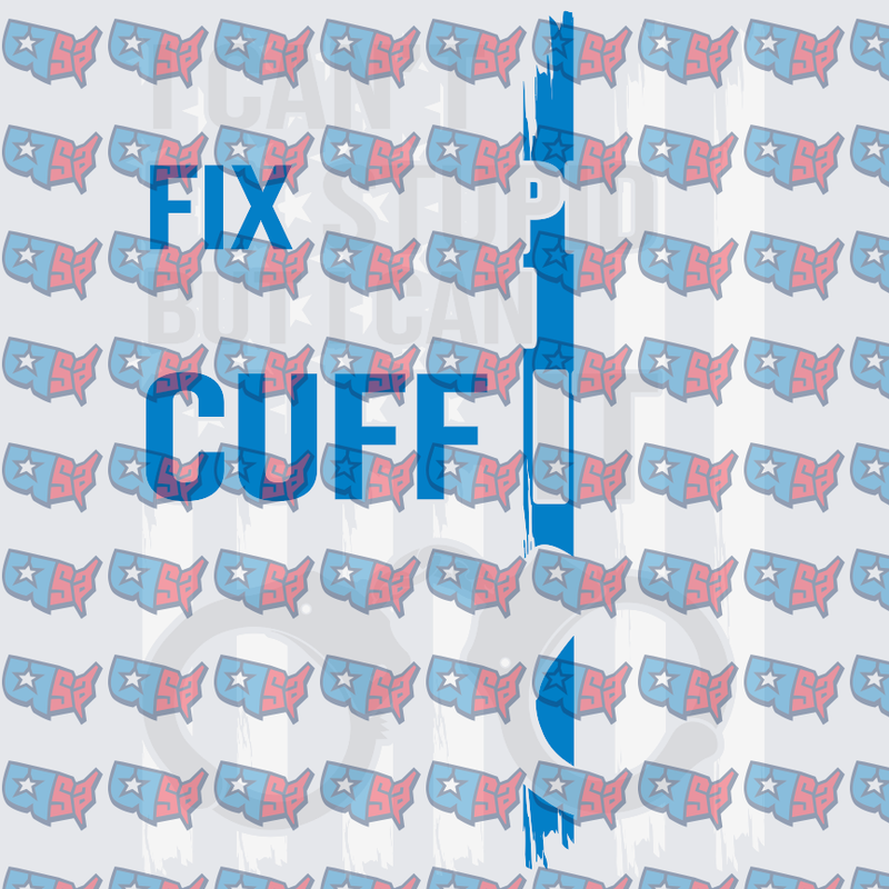 Fix Cuff Bold Blue Patriotic Flag Slogan (DTF)