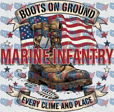 Boots On Ground Marine Infantry Every Clime And Place (DTF)