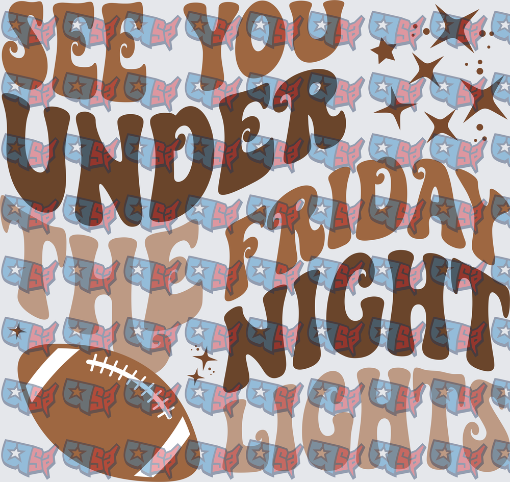 See You Under The Friday Night Lights Football (DTF)