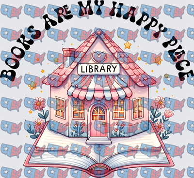 Books Are My Happy Place Whimsical Library (DTF)