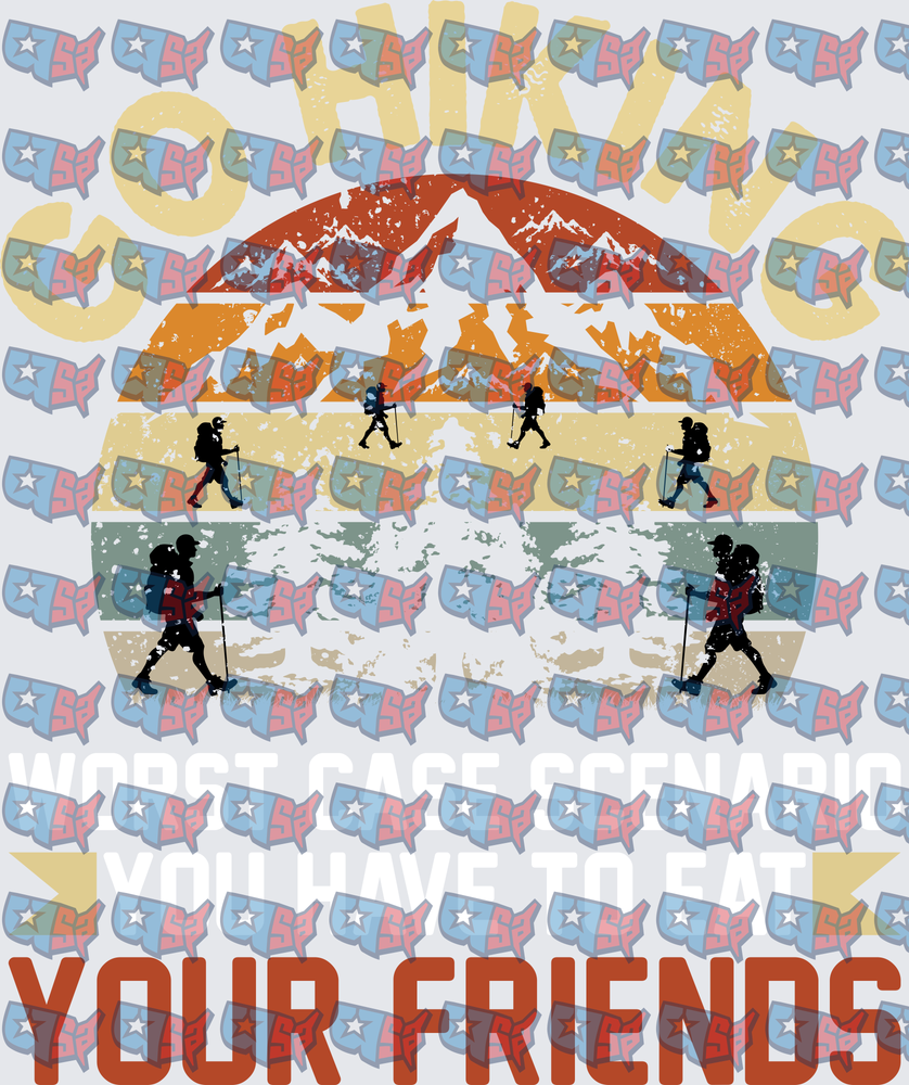 Go Hiking Worst Case Scenario Eat Your Friends (DTF)