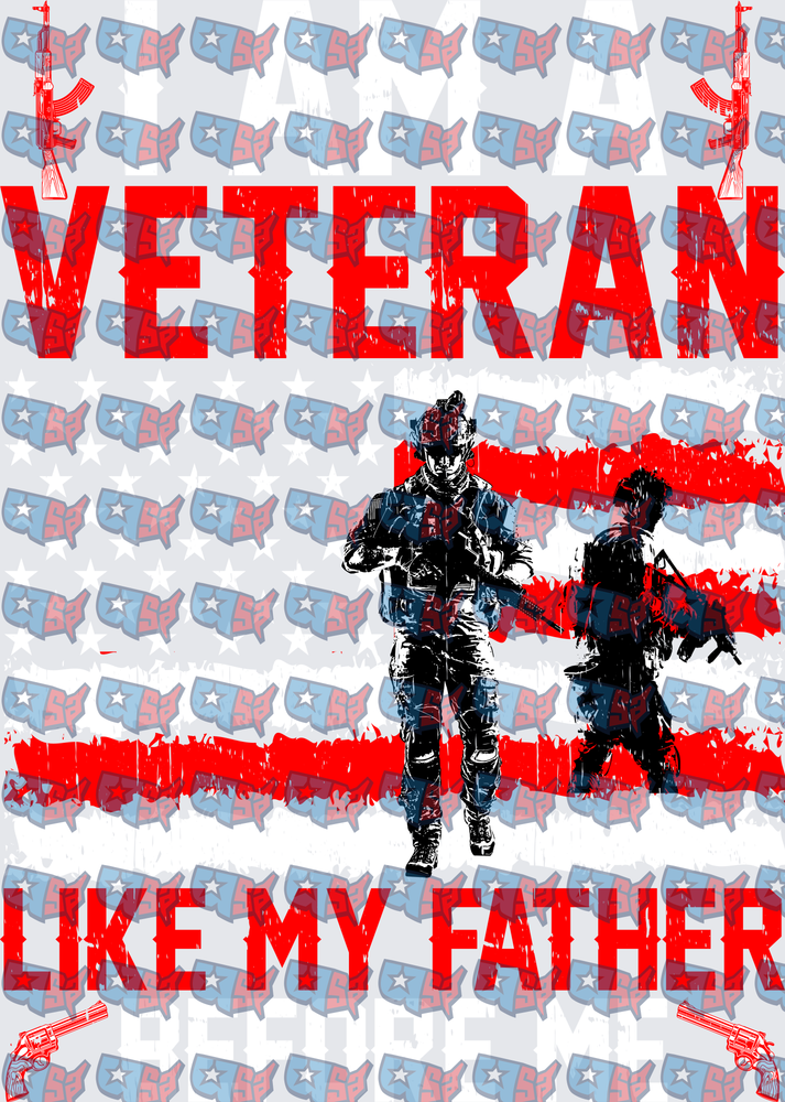 I Am A Veteran Like My Father Patriotic Soldiers Flag (DTF)