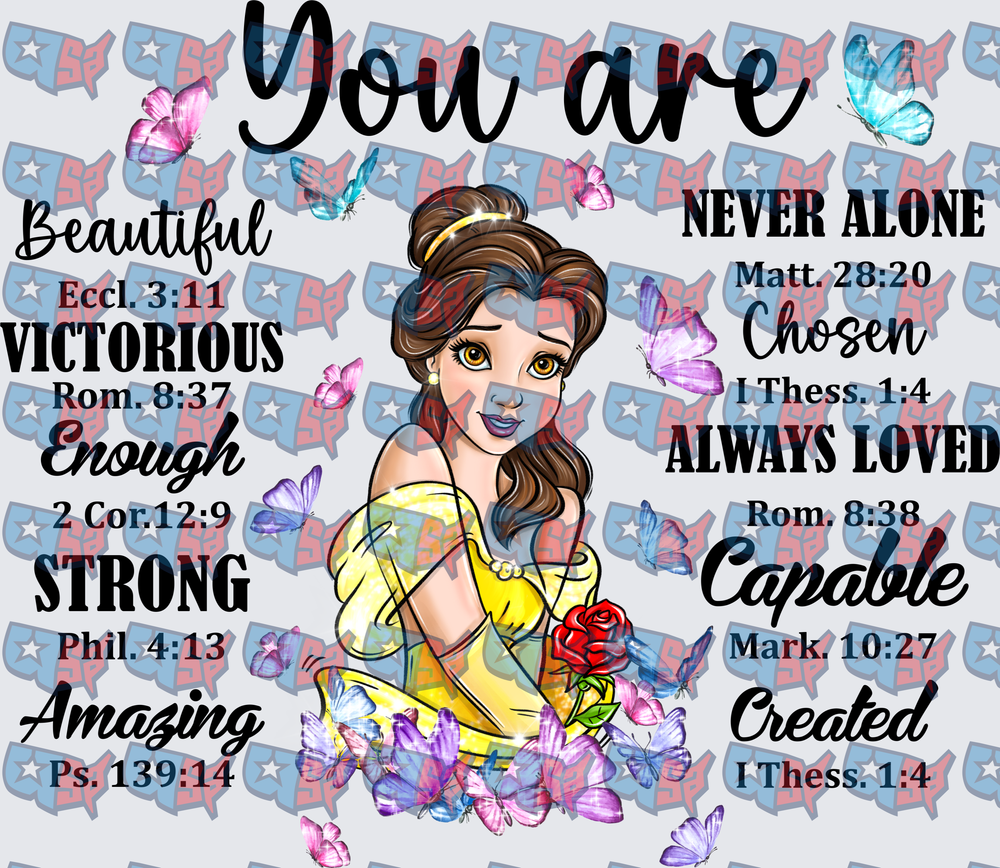 Princess Belle You Are Bible Verse Butterfly Design (DTF)