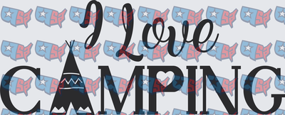 I Love Camping Teepee Script Typography Design (DTF)