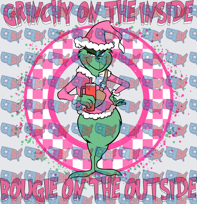 Grinchy On The Inside Bougie On The Outside (DTF)
