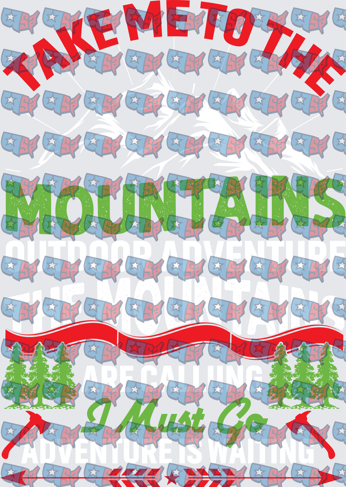 Take Me To The Mountains I Must Go (DTF)