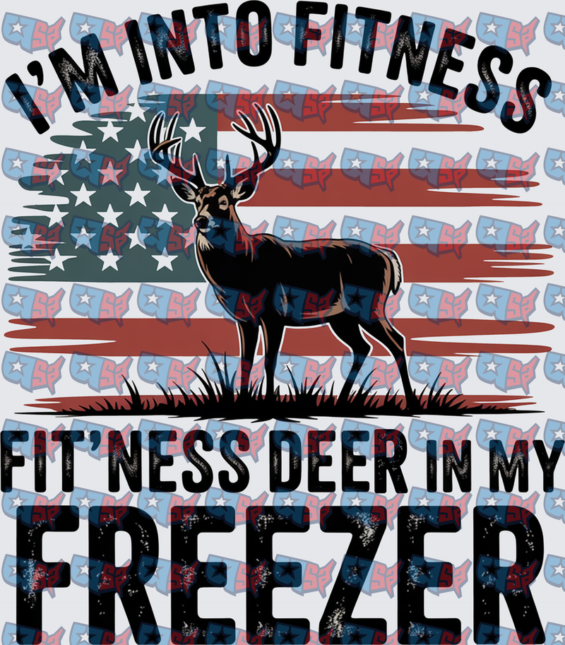 I'm Into Fitness Fit'ness Deer In My Freezer Hunting Flag (DTF)