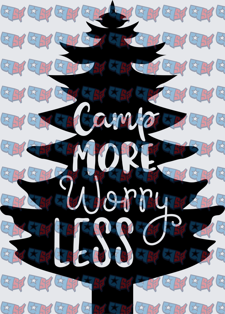 Camp More Worry Less Pine Tree Silhouette (DTF)