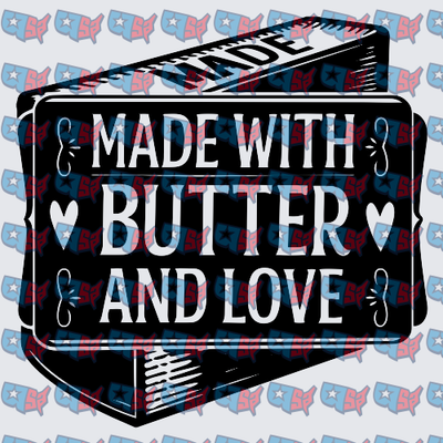 Made With Butter And Love Baking Block Design (DTF)