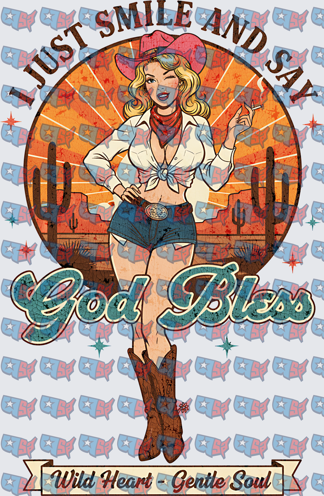 I Just Smile And Say God Bless Cowgirl Pin-Up (DTF)