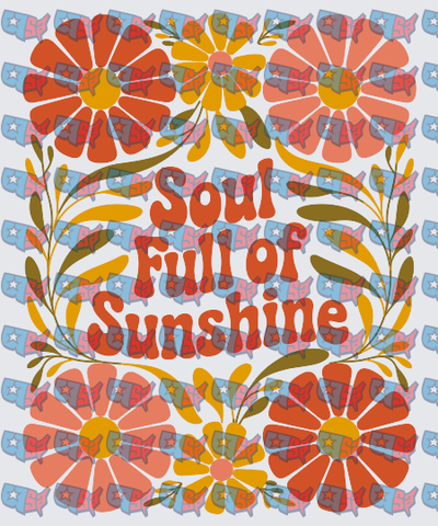 Soul Full of Sunshine Retro Floral Design (DTF)