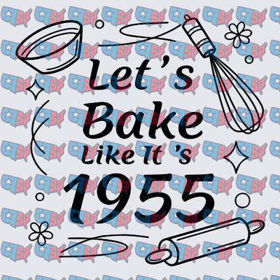 Let's Bake Like It's 1955 Retro Kitchen Tools (DTF)