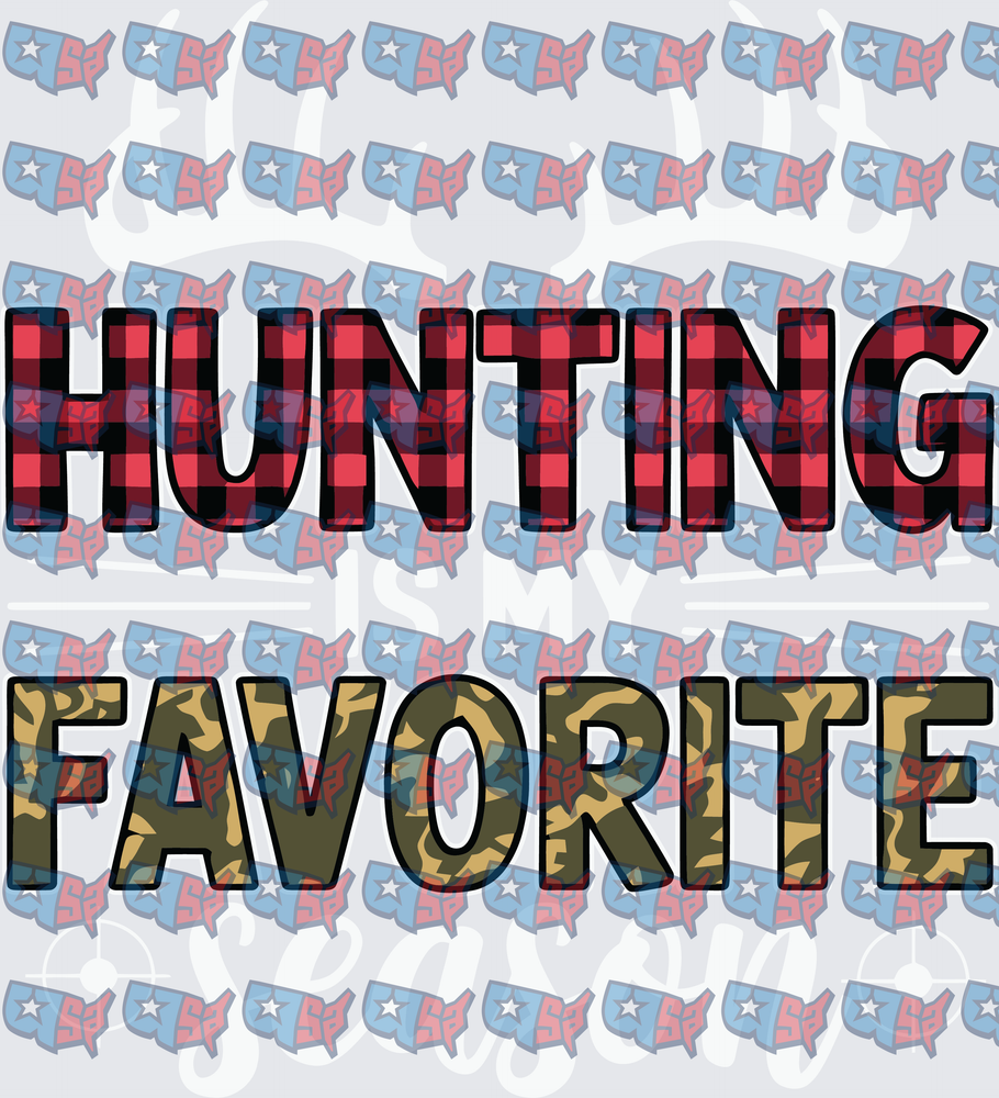 Hunting Is My Favorite Buffalo Plaid Camo Lettering (DTF)