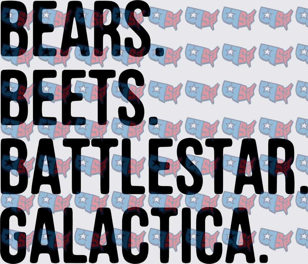 Bears Beets Battlestar Galactica Bold Text (DTF)
