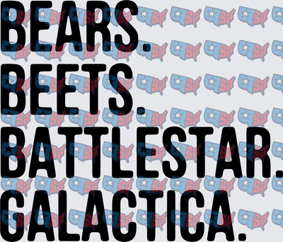 Bears Beets Battlestar Galactica Bold Text (DTF)