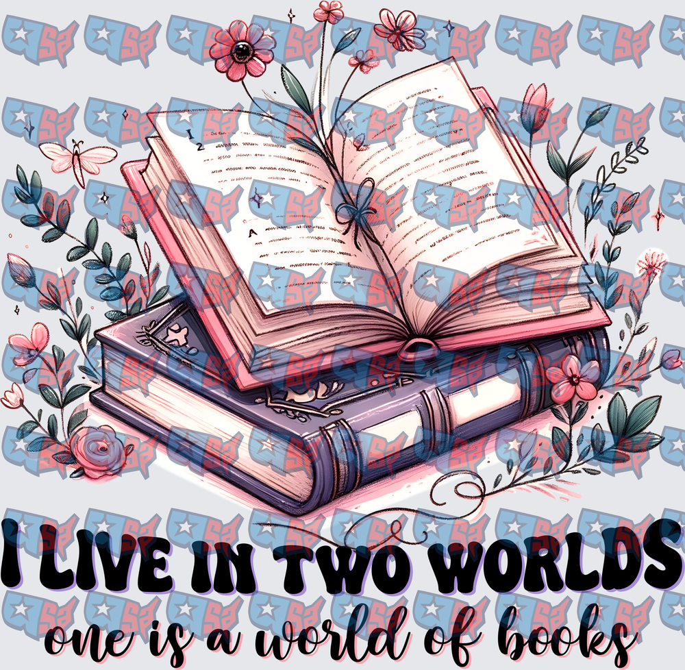 I Live In Two Worlds Floral Books Reader (DTF)