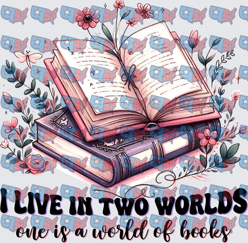 I Live In Two Worlds Floral Books Reader (DTF)