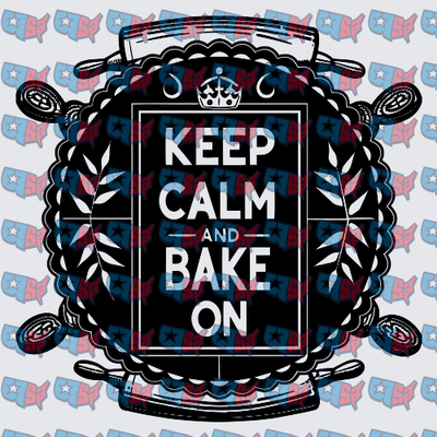 Keep Calm and Bake On Baker Crown Badge (DTF)