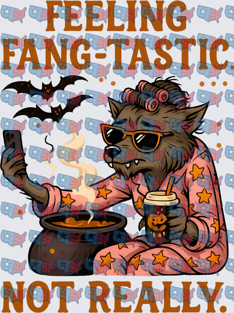Feeling Fang-Tastic Not Really Werewolf Halloween (DTF)