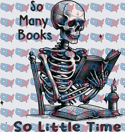 So Many Books So Little Time Skeleton Reading (DTF)