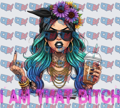 Tattooed Baddie Flipping Off Iced Coffee I Am That Bitch (DTF)